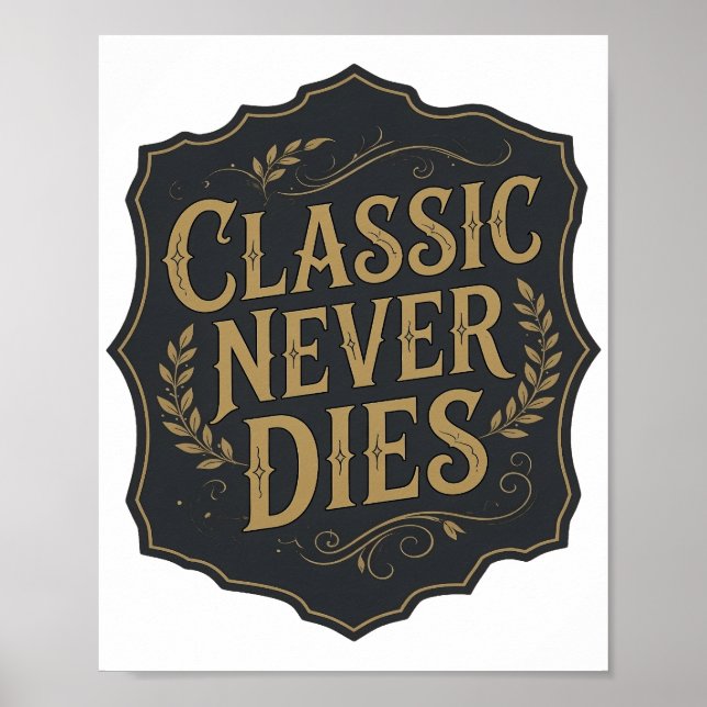 Affiche Déclaration Or CLASSIQUE NE MEURT JAMAIS Conceptio (Devant)
