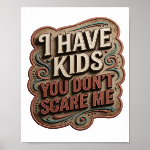Affiche Déclaration Orange J'AI DES ENFANTS TU NE ME FAIS