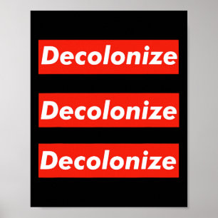 Affiche Décolonisez Votre Esprit - Restez En Réchauffe - R