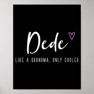 Affiche Dede comme une grand-mère mais en plus cool pour l