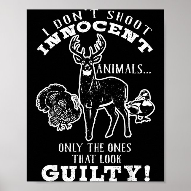 Affiche Deer, Turkey, Duck Hunter I Don't Shoot Innocent A (Devant)