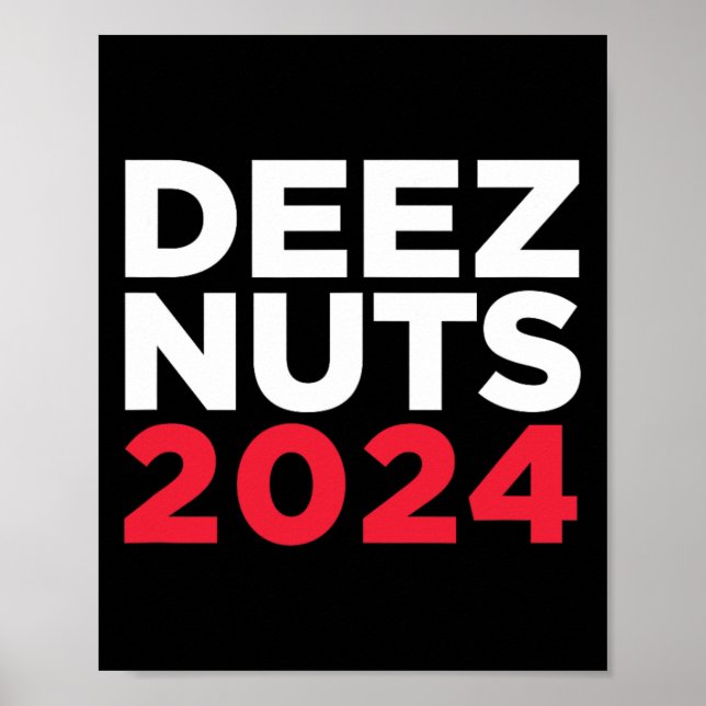 Affiche Deez Nuts 2024 - Mème humoristique républicain dém (Devant)
