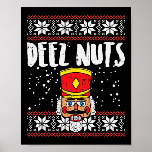 Affiche Deez Nuts Nutcracker Fun Vilain Noël Mème Cadeau