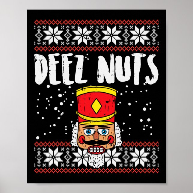 Affiche Deez Nuts Nutcracker Fun Vilain Noël Mème Cadeau (Devant)