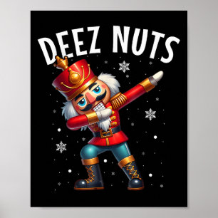 Affiche Deez Nuts Nutcracker Nut Drôle Hommes Femmes Drôle