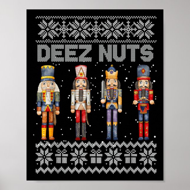 Affiche Deez Nuts Nutcracker Ugly Christmas Sweat Funny (Devant)