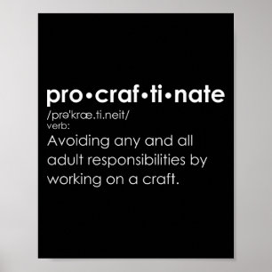Affiche Définition amusante du procraftinate - Pro-craf-ti