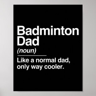 Affiche Définition de papa de badminton Normal uniquement