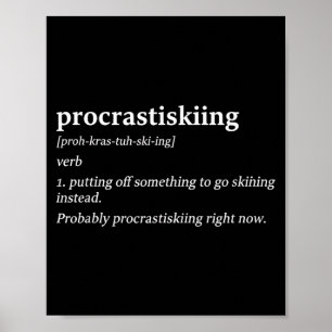 Affiche Définition de Procrastiskiing ski humour drôle