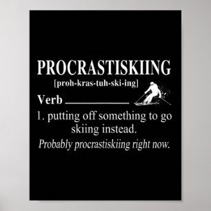 Affiche Définition de Procrastiskiing Ski Sports d'hiver S