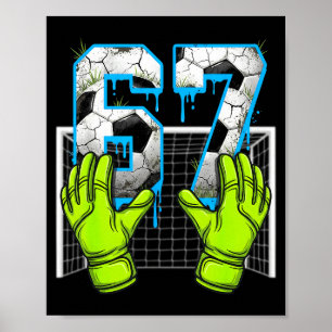 Affiche Dégoulinade de foot 67 Soixante-Sept Mème Drôle Ge