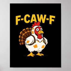 Affiche Déguisement drôle de dinde de poulet F-caw-f de Th
