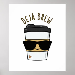 Affiche Deja Brew Funny Coffee Pun