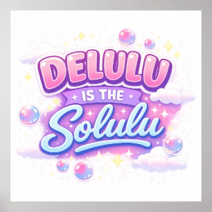 Affiche Delulu est le Solulu – Joli esthétique Kawaii
