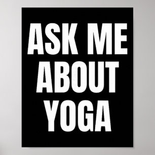 Affiche Demandez-moi à propos de mon hobby yoga drôle