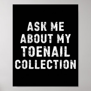 Affiche Demandez-moi au sujet de ma collection d'ongles d'