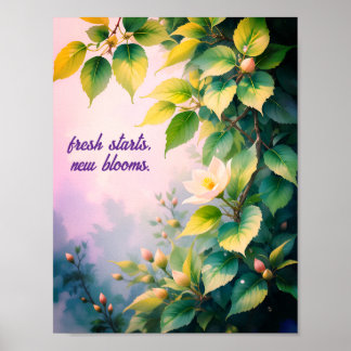 Affiche Démarrages frais, nouvelles fleurs - Citation de p
