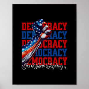 Affiche Démocratie anti-trump Ça vaut la peine de se battr