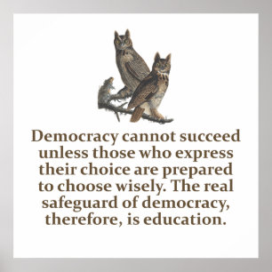 Affiche Démocratie ne peut réussir - Citation sur l'éducat