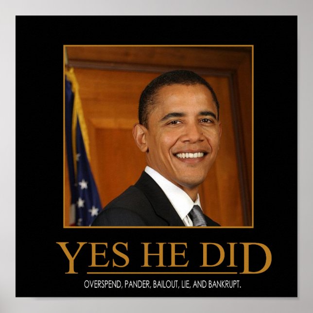 Affiche démotivante anti Obama Oui il l'a fait (Devant)