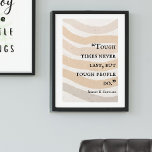 Affiche d'encouragement positif<br><div class="desc">Les temps difficiles ne sont jamais derniers,  mais les gens durs citent l'affiche de Robert H. Schuller.</div>