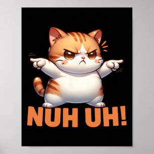 Affiche Déni De Chat Drôle Nuh Pas Aujourd'Hui Refuser Rés