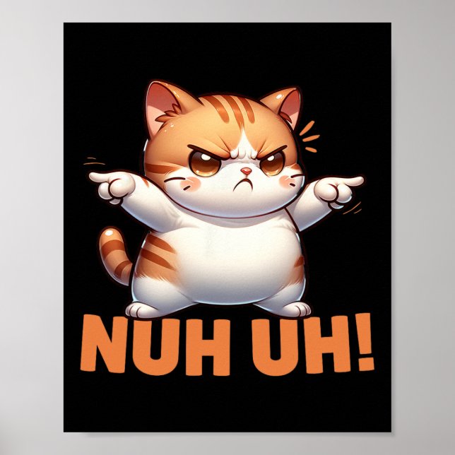 Affiche Déni De Chat Drôle Nuh Pas Aujourd'Hui Refuser Rés (Devant)