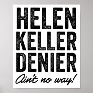 Affiche Dénonciateur d'Helen Keller n'est absolument pas d