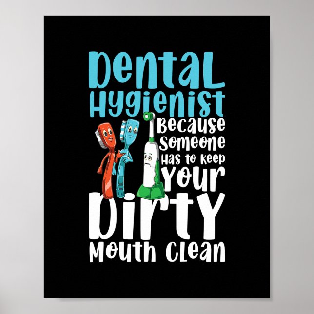 Affiche Dental Hygienist Keep Your Mouth Clean  (Devant)