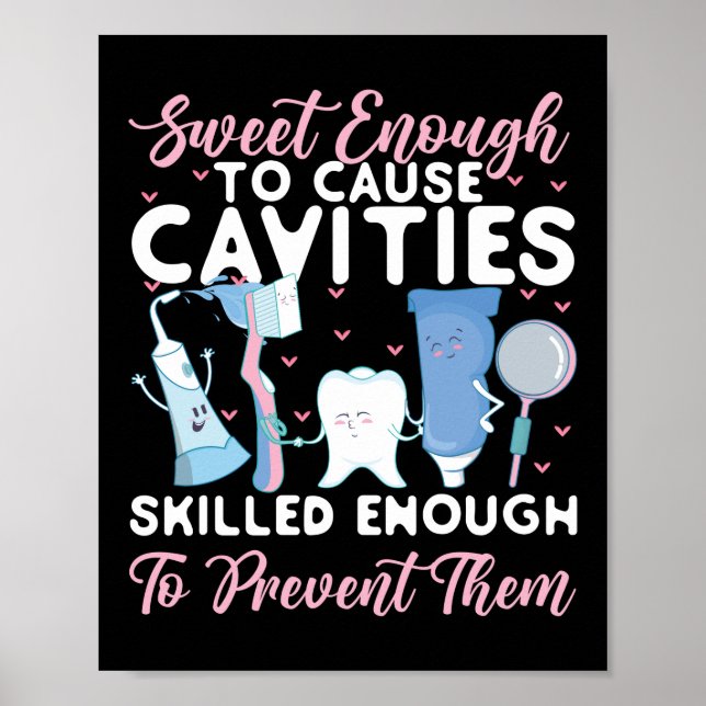 Affiche Dentist Dental Sweet Enough To Cause Cavities (Devant)