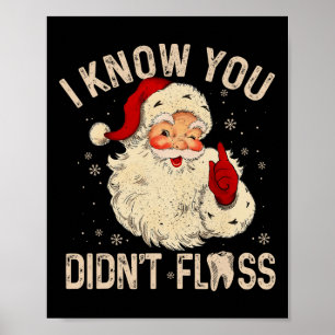 Affiche Dentiste Dentaire Noël Amusant Santa Je sais que v