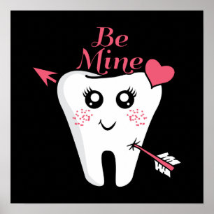 Affiche Dentiste Valentine - Coeur des dents, Soyez le mie