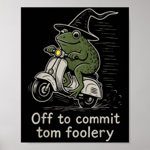 Affiche Départ Pour Engager Tom Foolery Funny Frog sorcier