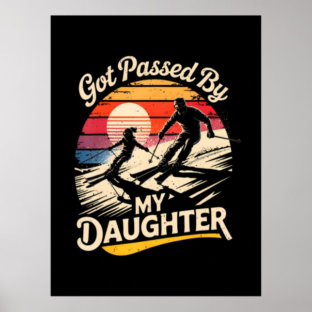 Affiche Dépassé par ma fille drôle de ski amateur de ski (Devant)