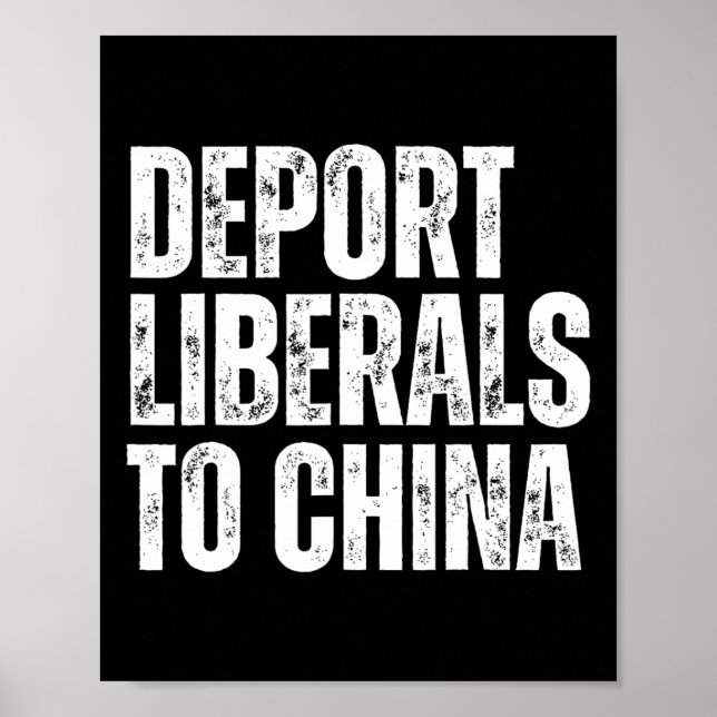 Affiche Déporter les libéraux en Chine, un républicain con (Devant)