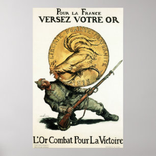 Affiche Déposez De L'Or Pour La FRANCE ! Luttez Pour La V
