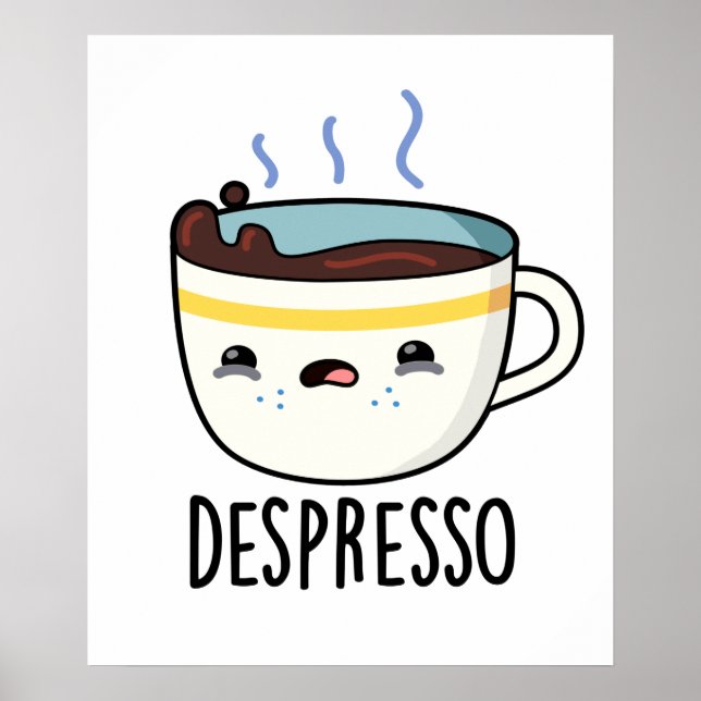 Affiche Depresso Drôle Sad Espresso Pun café (Devant)
