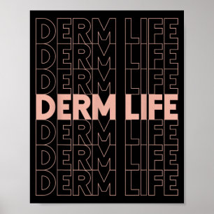 Affiche Derm Life Dermatologie Dermatologue Cosmétique