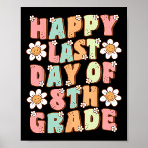 Affiche Dernier Jour De 8e Cute Groovy Huitième Année Thé