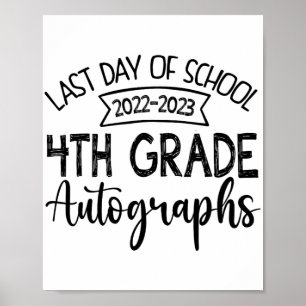 Affiche Dernier jour de l'école Autographe 4ème grade
