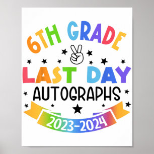 Affiche Dernier jour de l'école Autographe 6e grade Gradua