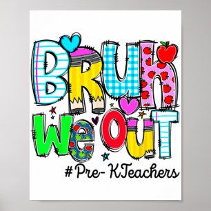 Affiche Dernier Jour De L'École Bruh Nous Sortons Enseigna