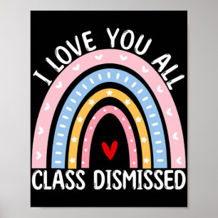 Affiche Dernier Jour De L'École Je Vous Aime Tous Cl Rejet