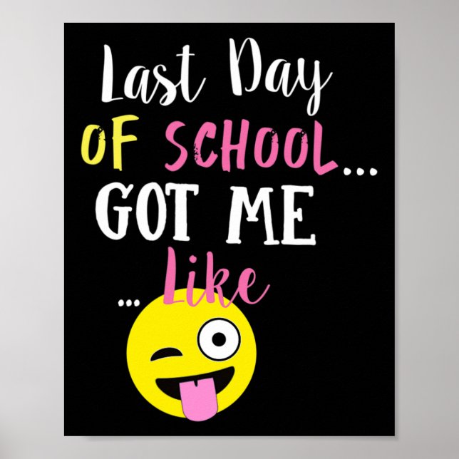 Affiche Dernier Jour De L'École M'A Fait Comme - (Devant)