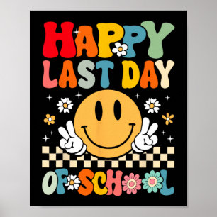 Affiche Dernier Jour D'école Sourire Visage Groovy Profess