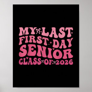 Affiche Dernier Premier Jour Senior 2026 Classe De 2026 Re