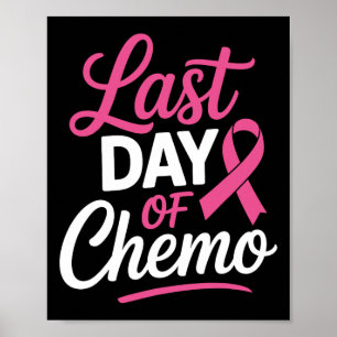Affiche Dernière Journée De Chemo Cancer Du Sein Radiation
