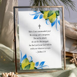 Affiche des citations inspirantes<br><div class="desc">Éclairez votre espace avec l'une de nos affiches les plus inspirantes, avec le verset de la Bible stimulant de Josué 1:9 : "Ne vous ai-je pas commandé? Soyez forts et courageux. N'ayez pas peur, ne soyez pas découragés, car l'Éternel, votre Dieu, sera avec vous où que vous alliez." Accentée de...</div>