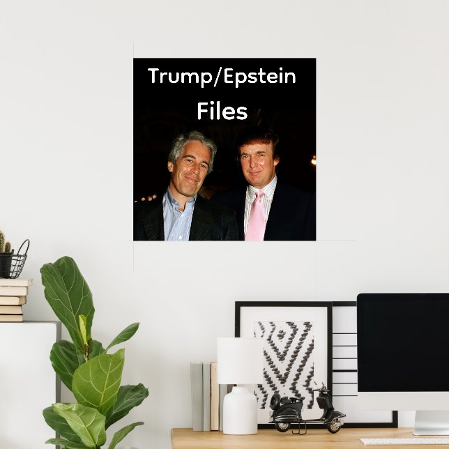 Affiche des dossiers Trump/Epstein (Bureau à domicile)
