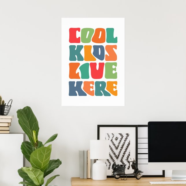 Affiche Des enfants cool vivent ici (Bureau à domicile)